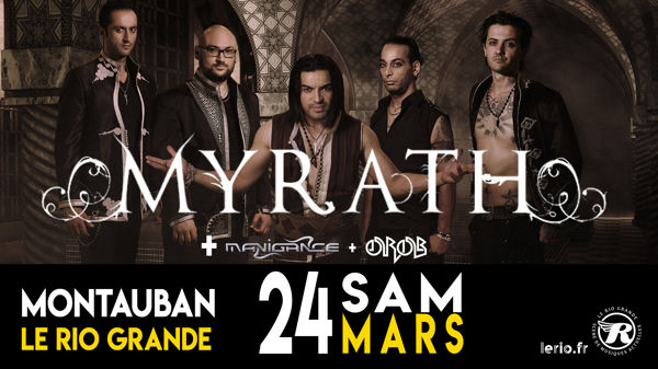 Myrath/ Manigance + Orob