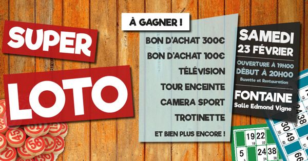 Super LOTO 23 Février FONTAINE