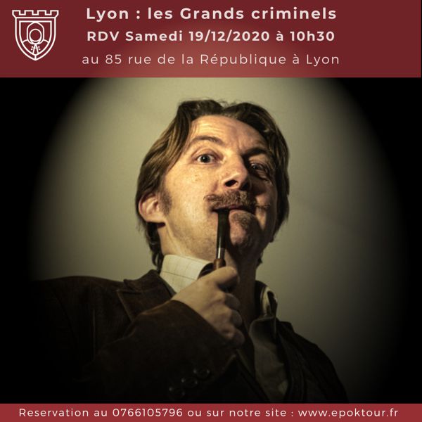 Visite de Lyon sur les traces des Grands criminels