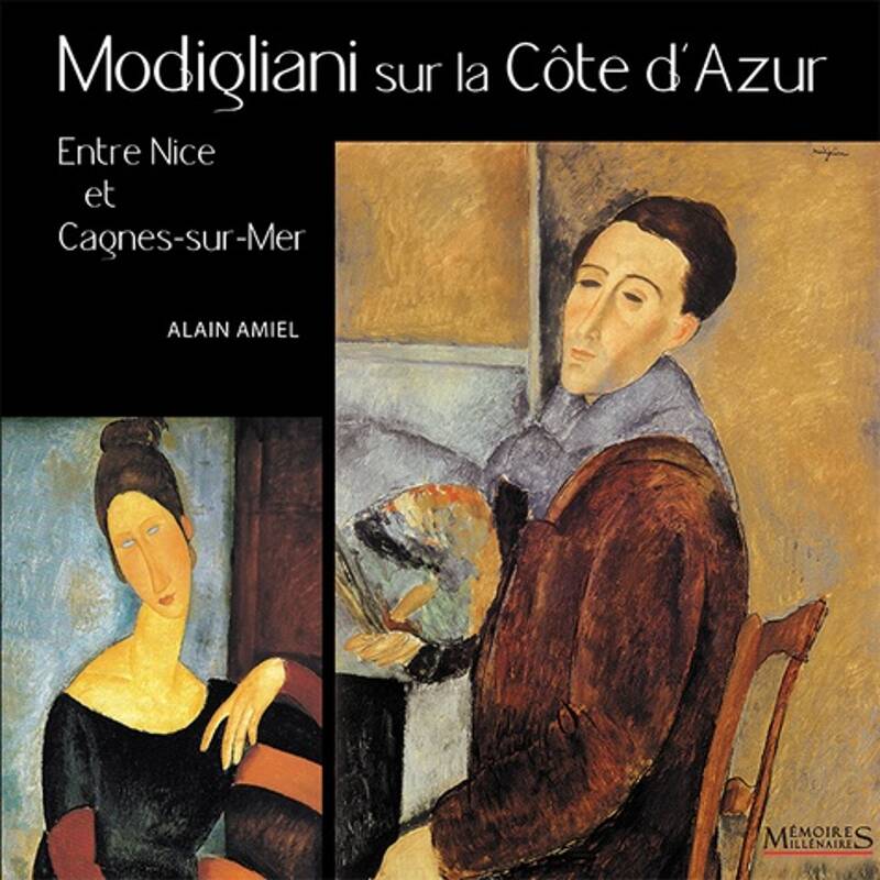 Modigliani sur la Côte d’Azur entre Nice et Cagnes Projection de 3 courts-métrages & Signature/ Rencontre avec Alain Amiel
