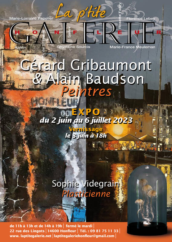 Exposition Gérard Gribaumont & Alain Baudson, peintres et Sophie Videgrain, plasticienne