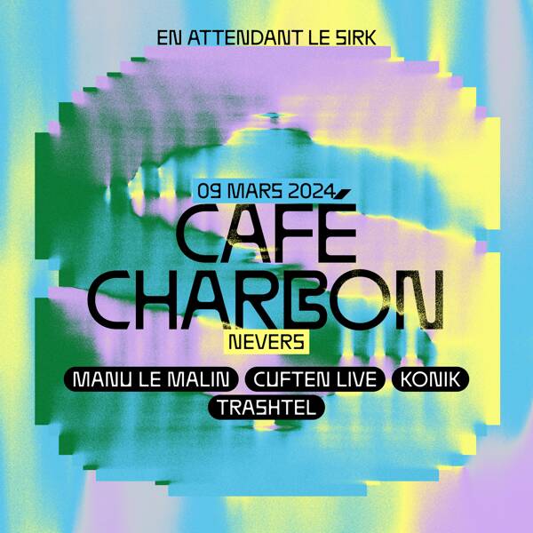 En attendant le SIRK @ Café Charbon