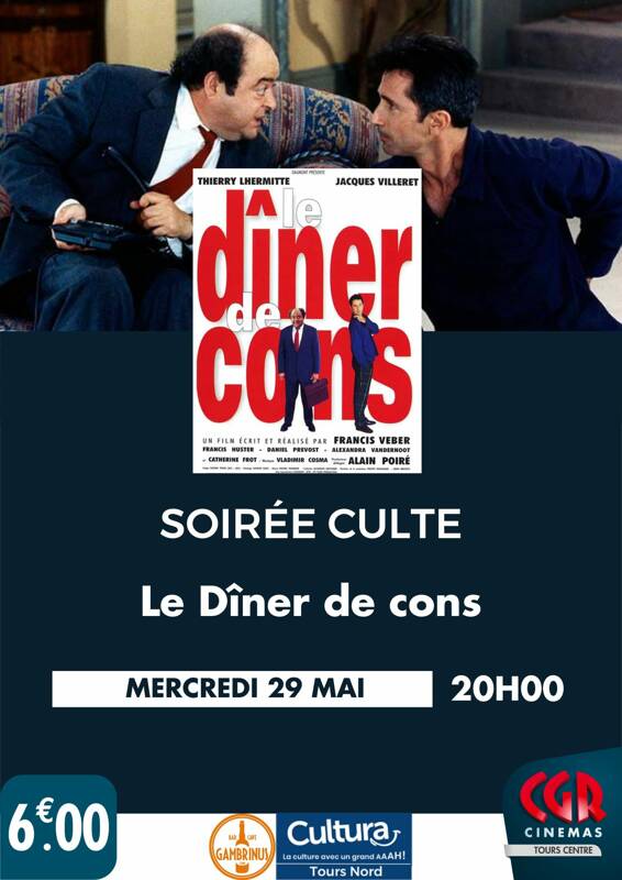 Soirée Culte : Le dîner de cons