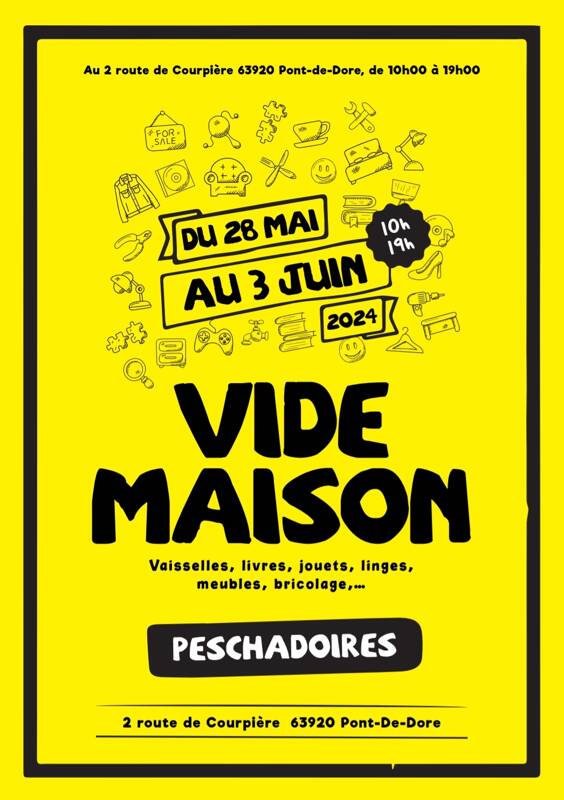 Vide Maison du 24 mai au 3 juin 2024