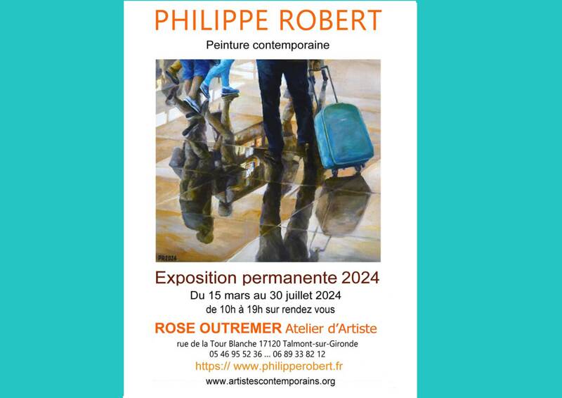 EXPOSITION PEINTURE CONTEMPORAINE 2024 PHILIPPE ROBERT