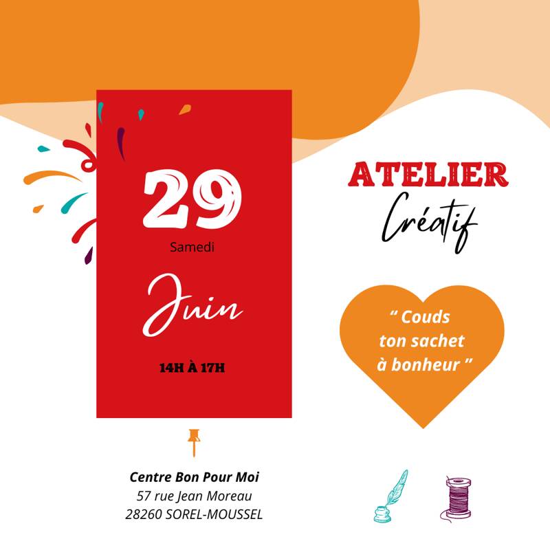 Atelier Créatif : Créé ton sachet à Bonheur