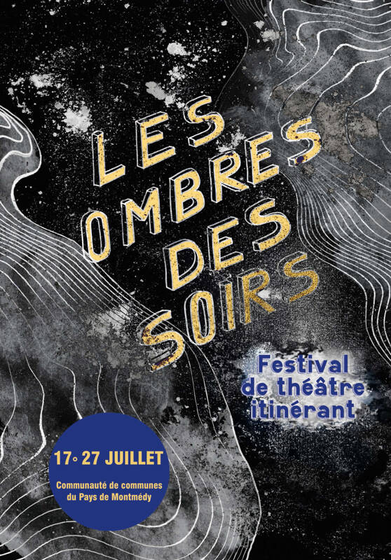 Festival de théâtre itinérant - Les Ombres des Soirs