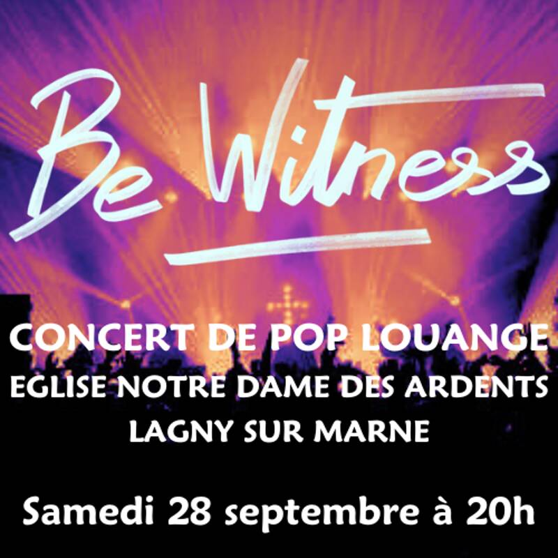 Be Witness en Concert Pop Louange à l'équile Notre-Dame des Ardents