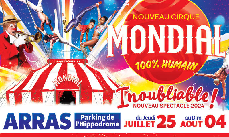 Cirque Mondial 100% Humain à Arras