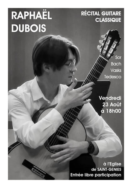 RECITAL GUITARE CLASSIQUE RAPHAEL DUBOIS