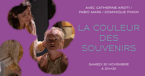 LA COULEUR DES SOUVENIRS | CATHERINE ARDITI, FABIO MARRA, DOMINIQUE PINON