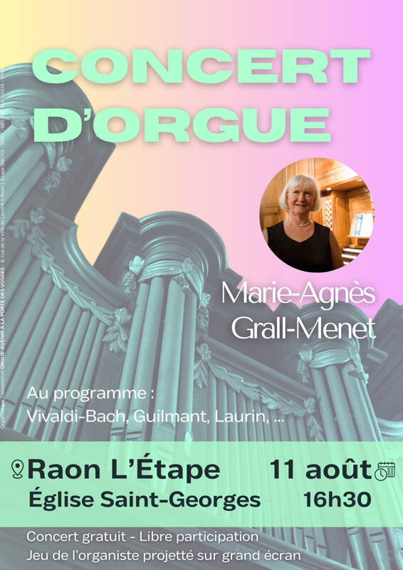 Concert d'orgue à Raon L’Étape par Marie-Agnès GRALL-MENET