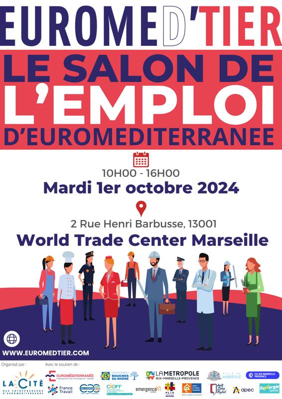 À Marseille l’emploi vous donne rendez-vous au salon Euromed’tier le 1er octobre 2024