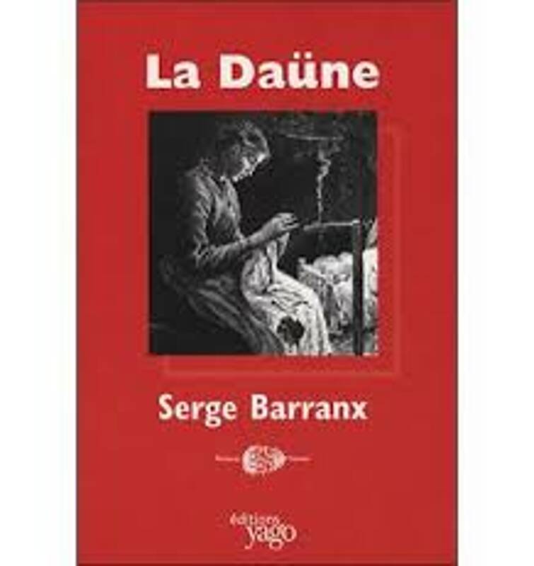 POURQUOI RELIRE LA DAÜNE DE SERGE BARRANX AUJOURD'HUI ?