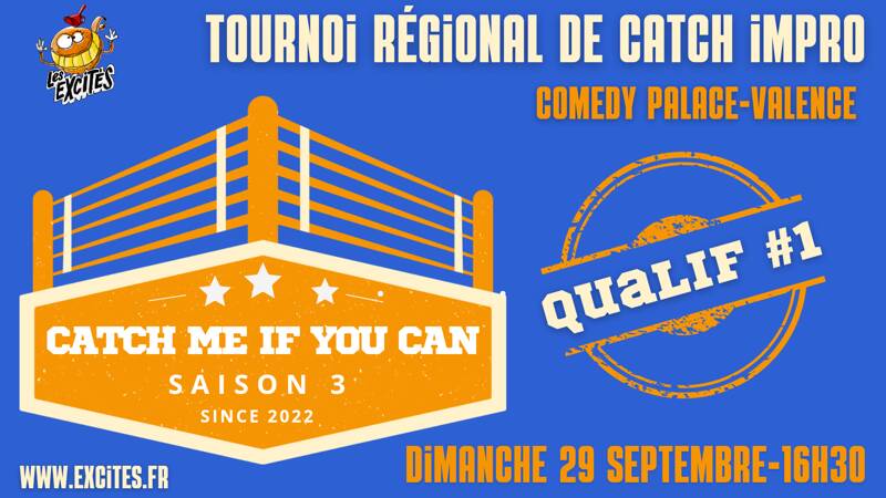 Tournoi d'improvisation - CATCH ME IF YOU CAN