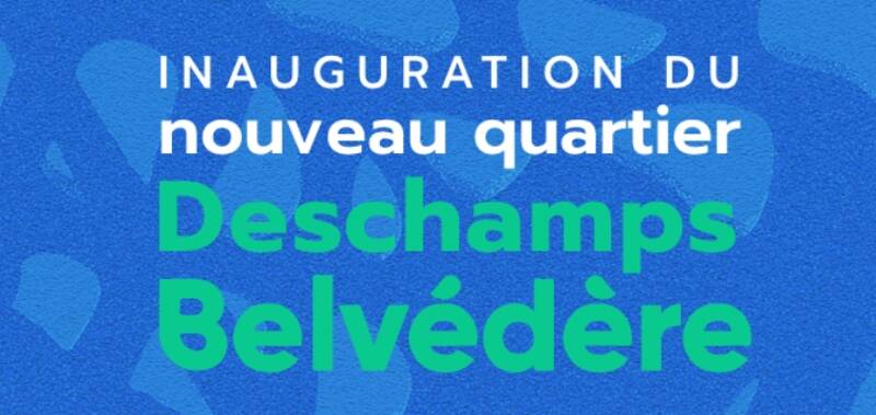 Inauguration du quartier Deschamps Belvédère