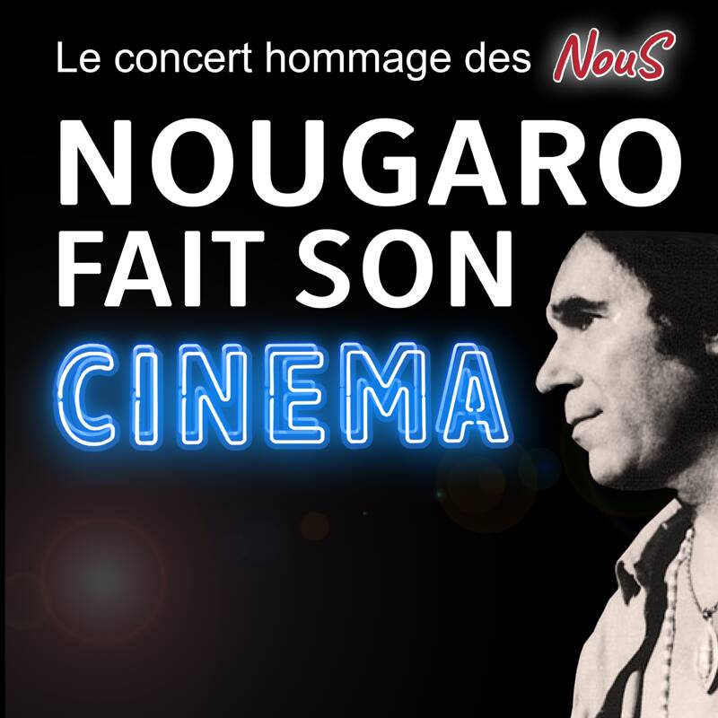 Nougaro fait son cinéma !