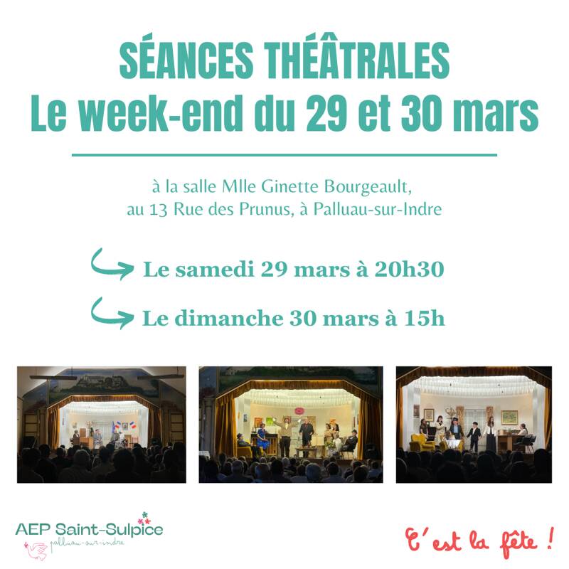 Séances théâtrales le week-end du 29/30 mars 2025