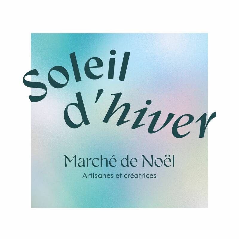 Soleil d'Hiver, Marché de Noël d'artisans créateurs lyonnais