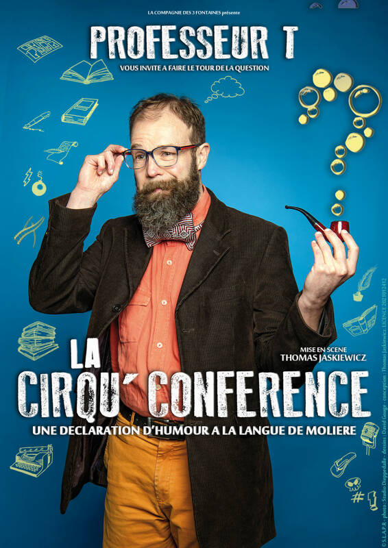 Professeur T : La Cirqu'Conférence