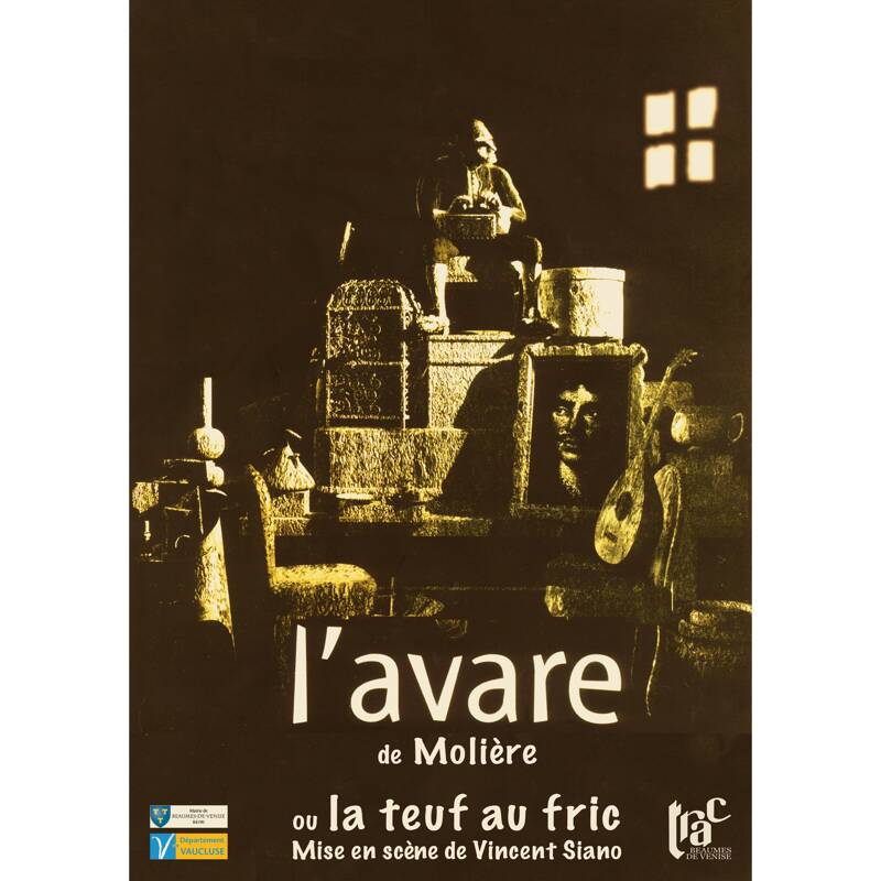 L’Avare de Molière ou La Teuf au Fric