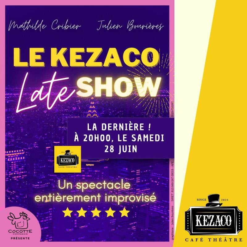 Kezaco Late Show • La dernière !