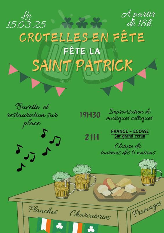 Venez fêter la ST PATRICK avec nous à CROTELLES