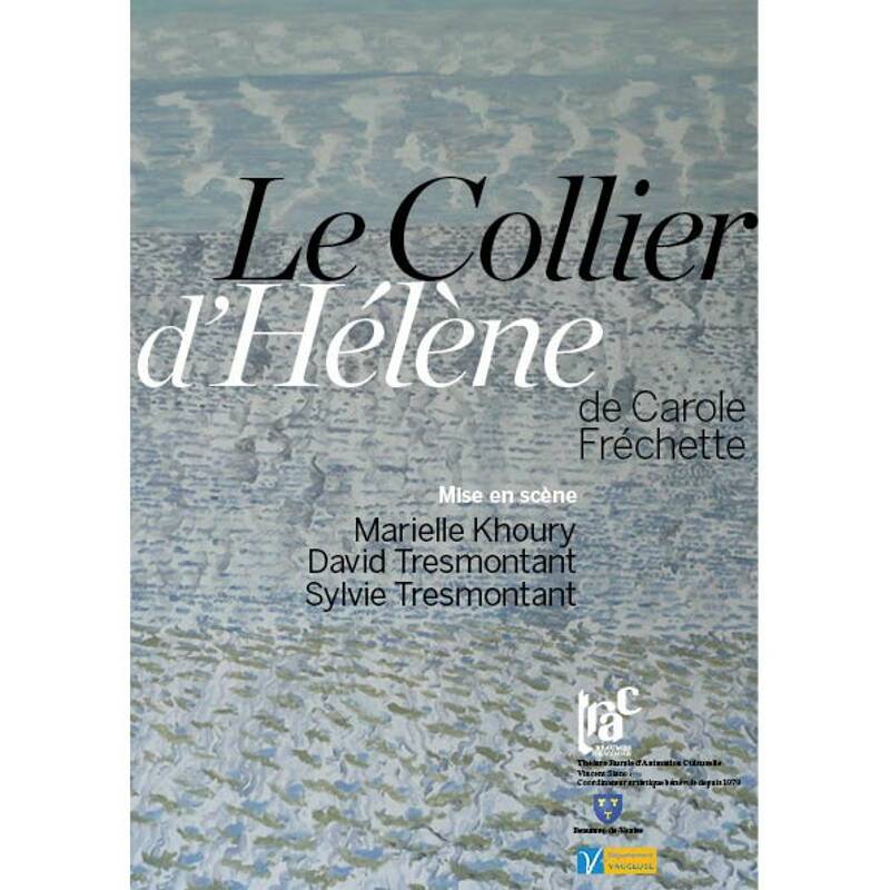 Le Collier d’Hélène de Carole Fréchette