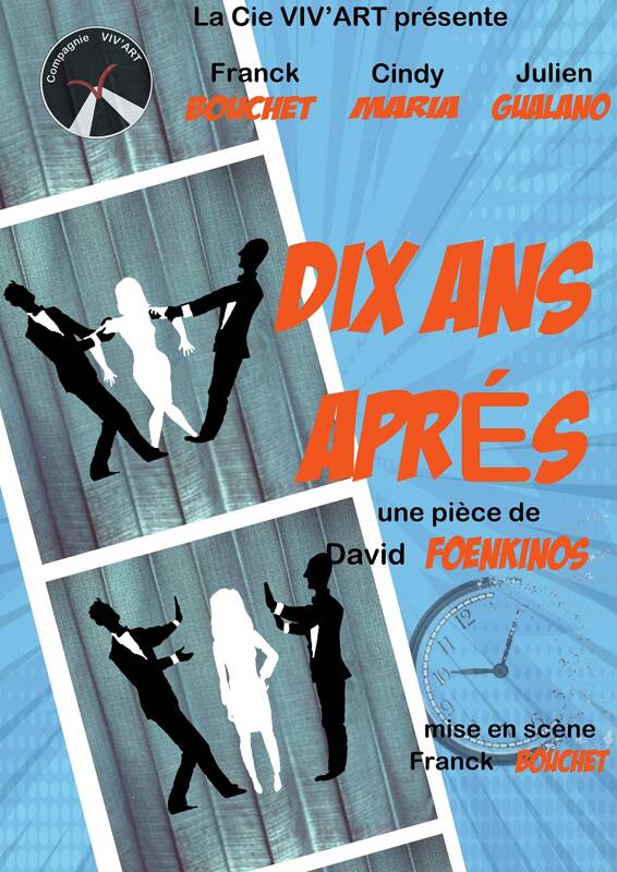 Comédie théâtre : Dix ans après