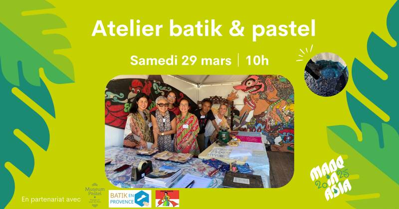 Festival Made in Asia - Atelier batik et pastel