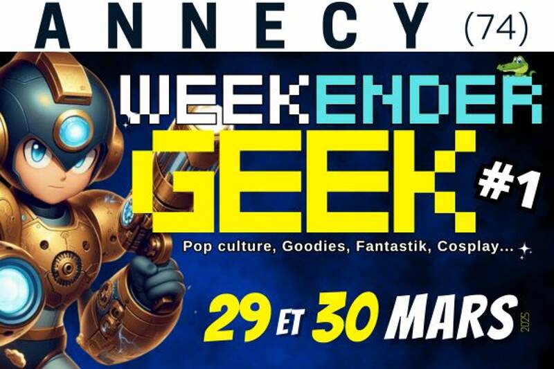 WEEKENDER GEEK - ANNECY