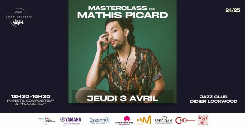 Masterclass avec Mathis Picard
