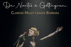 De Nantes à Göttingen - Clarisse Millet chante Barbara
