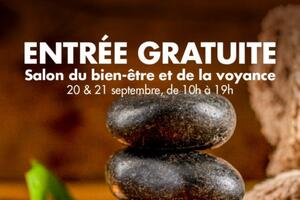 SALON DU BIEN ETRE ET DE LA VOYANCE 20 ET 21 SEPTEMBRE
