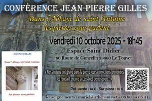 Conférence St-Antoine l'Abbaye, les pierres vous parlent - Jean-Pierre Gilles