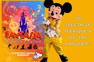 Fantasia, le spectacle !