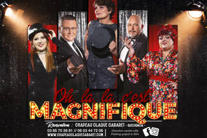 photo Dîners et Déjeuners Spectacle Cabaret - C'est Magnifique !