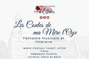 Les Contes de ma Mère l’Oye - Fantaisie littéraire et musicale
