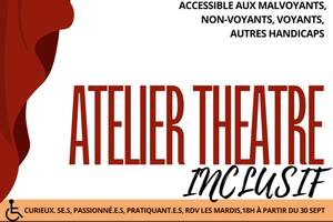Atelier Théâtre Inclusif avec Handicap ou sans