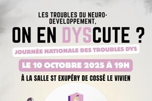 Journée Nationale des troubles DYS : On en discute ? - 53 Cossé-Le-Vivien