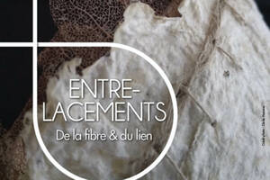 photo ENTRELACEMENTS - de la fibre & du lien