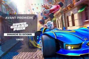 Avant-première : Super Grand Prix
