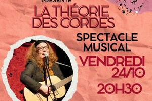 La Théorie des Cordes - Spectacle musical