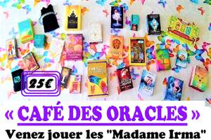 CAFÉ des ORACLES = Initiation à la cartomancie + 1 guidance / participant