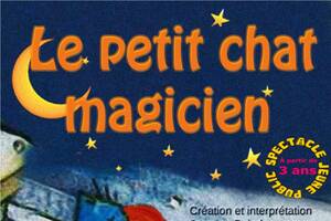 LE PETIT CHAT MAGICIEN Théâtre & magie pour les 3-6 ans
