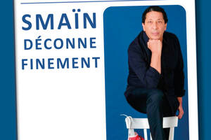 Smaïn déconne finement