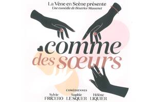 Théâtre « Comme des sœurs »