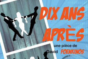 photo Comédie : Dix ans après