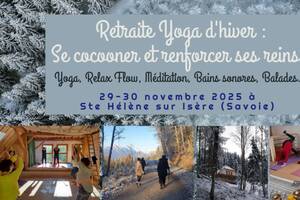 Retraite Yoga d'Hiver et Relaxation bio-dynamique - Se cocooner et renforcer ses Reins
