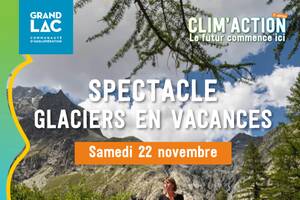 Spectacle Poétique Glaciers en Vacances